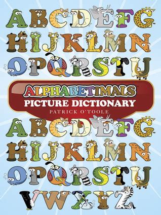 Alphabetimals Picture Dictionary Coloring Book by Patrick O'Toole ...