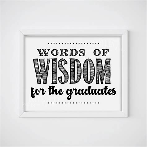 Graduation Party Decor, Words of Wisdom for the Graduates Sign ...