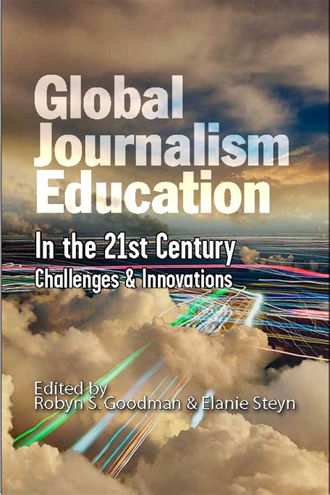 Global Journalism Education: Challenges and Innovations - Journalism ...