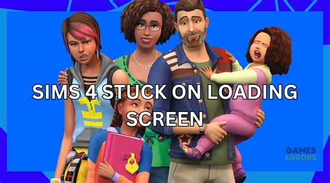 Sims 4 Stuck On Loading Screen: Fix It Quickly in 3 Ways