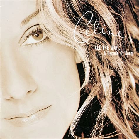 Céline Dion – All The Way… A Decade Of Song – iTunes Plus M4A – Album ...