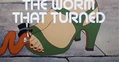 Lingua Franca: What Is the Origin of ‘the Worm Has Turned’?