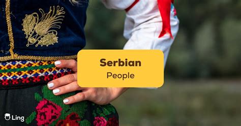 Serbian People: 8 Amazing Things You Need To Know - ling-app.com