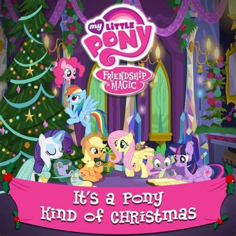 Stream My Little Pony - A Pony Kind Of Christmas Album by kluknawa235 ...