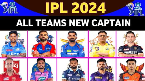 Ipl 2024 All 10 Teams New Captain Ipl 2024 Ipl 2024 Sabhi Teamon ...