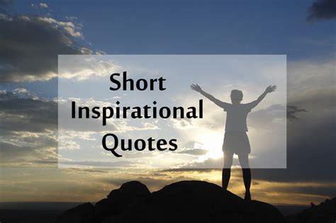 Top 40+ Short Inspirational Quotes and Positive Thoughts Status