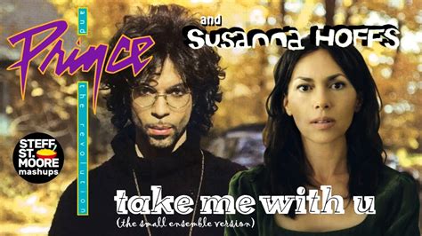 (529) PRINCE & SUSANNA HOFFS - Take Me With U (Small Ensemble Version ...