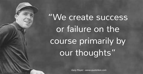 15 of the Best Quotes By Gary Player | Quoteikon