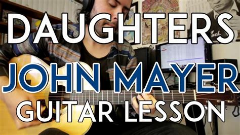 Daughters - John Mayer - Guitar Lesson - Tutorial - ALL CHORDS Acordes ...