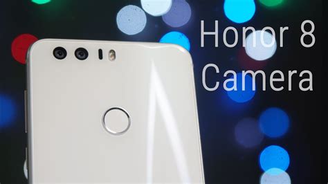 Honor 8 Camera Review - Flagship Cameras? - YouTube