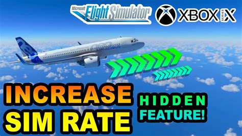 Microsoft Flight Simulator | Speed Up SIM Rate (Hidden Feature) ON XBOX ...