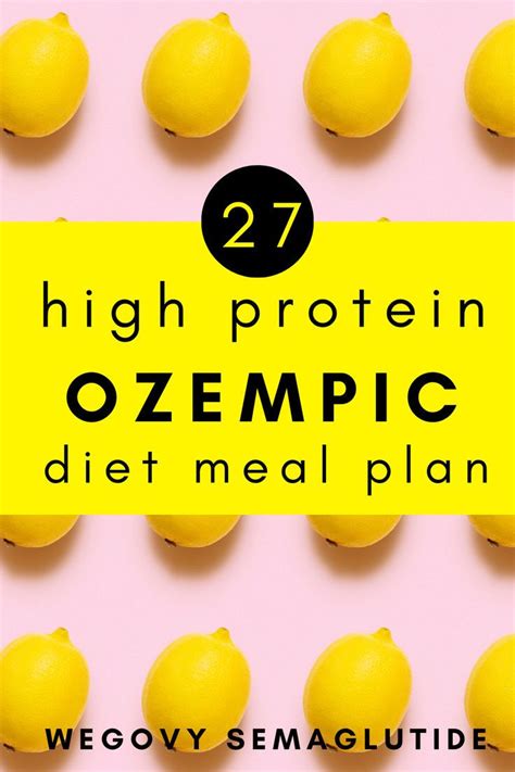 27 High Protein Ozempic Diet Meal Plan Ideas | Semaglutide Diet ...