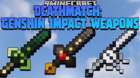 Deathmatch Genshin Impact Weapons Mod 1.16.5 (Weapons, Anime) - Mc-Mod.Net