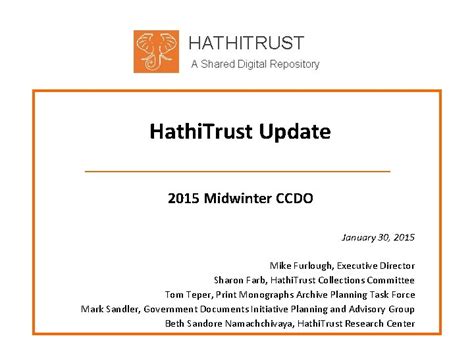 HATHITRUST A Shared Digital Repository Hathi Trust Update