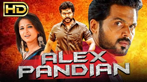 Alex Pandian (HD) South Hindi Dubbed Movie | Karthi, Anushka Shetty ...