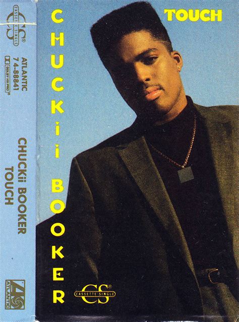 Chuckii Booker – Touch (1989, Cassette) - Discogs