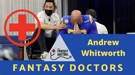 Fantasy Doctors give an injury update on Rams OT Andrew Whitworth