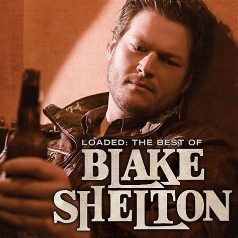 Loaded: The Best of Blake Shelton (Vinyl): Blake Shelton: Amazon.ca: Music