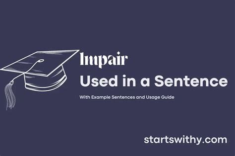 IMPAIR in a Sentence Examples: 21 Ways to Use Impair