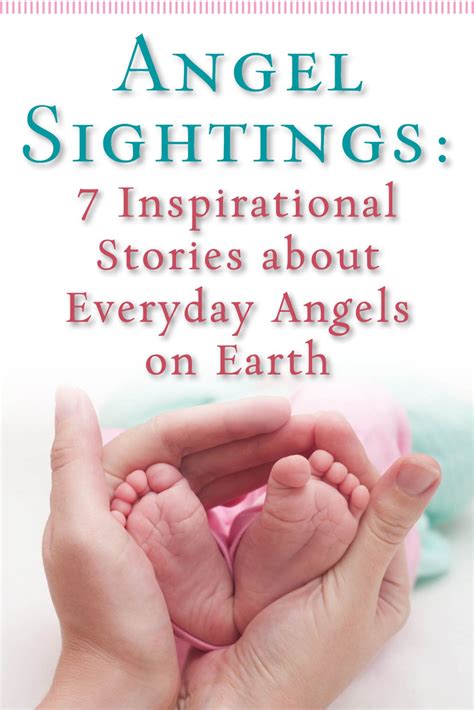 Angel Sightings: 7 Inspirational Stories About Everyday Angels on Earth ...