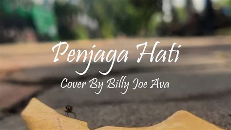 Penjaga Hati - Cover By Billy Joe Ava Chords - Chordify