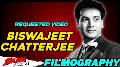 Biswajeet Chatterjee- Movies List - YouTube