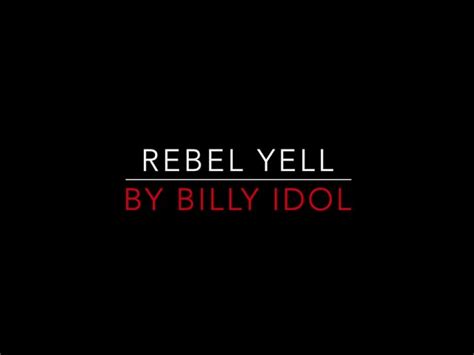 Billy Idol Rebel Yell Lyrics