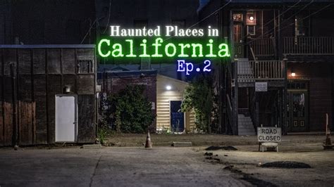 Haunted Places in California (Ep. 2) - YouTube