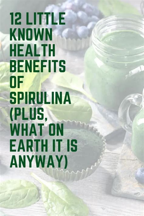 12 Little Known Health Benefits of Spirulina (Plus, What On Earth It Is ...