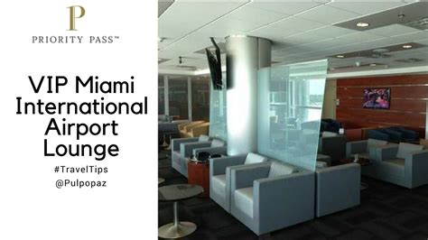 Visita al Priority Pass VIP Miami International Airport Lounge # ...