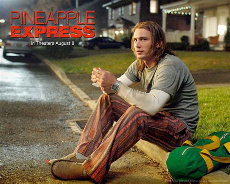 James Franco Pineapple Express Quotes. QuotesGram