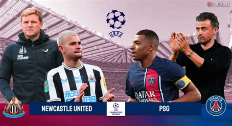 Premier League Preview: Newcastle vs PSG - Prediction And Lineups