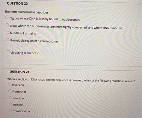 Solved QUESTION 20 The term euchromatin describes regions | Chegg.com