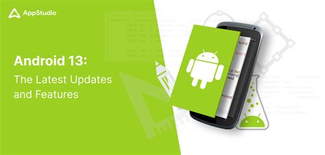 Android 13: The Latest Features and Updates