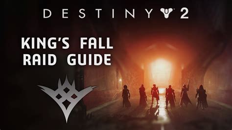 King's Fall Raid Guide for Dummies (Destiny 2) – KBoosting