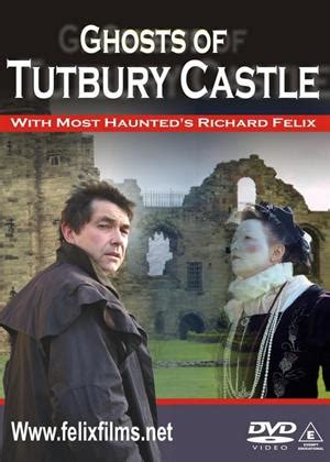 Ghosts of Tutbury Castle (2005) film | CinemaParadiso.co.uk