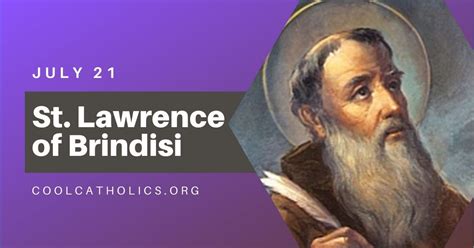 July 21 - St. Lawrence of Brindisi - Cool Catholics