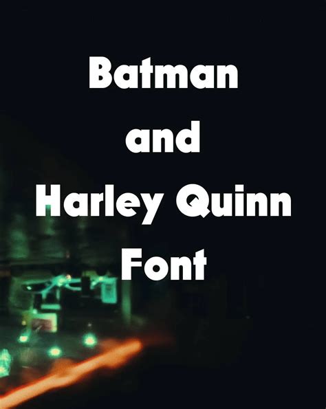 Batman and Harley Quinn Font Free Download