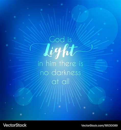 Bible quotes god is light Royalty Free Vector Image