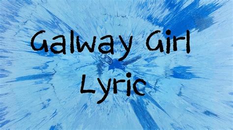 Ed Sheeran - Galway girl LYRICS - NEW - YouTube