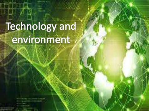 technology and environment