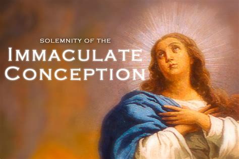 Solemnity of the Immaculate Conception of the Blessed Virgin Mary ...