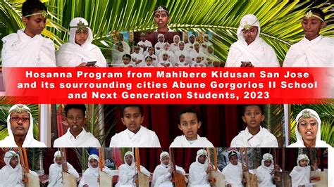 Hosanna Program from Mahibere Kidusan San Jose and its sourrounding ...