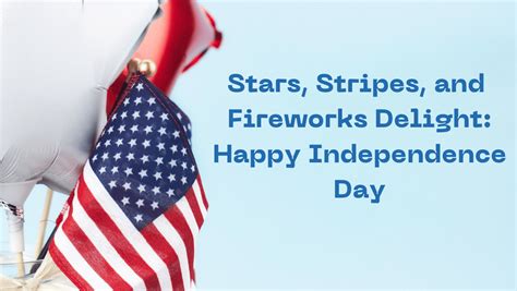 Stars, Stripes, and Fireworks Delight: Happy Independence Day - AffJumbo