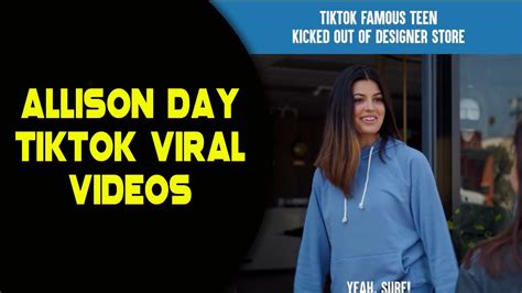 Allison Day Tiktok - Tiktok famous teen kicked out of designer store ...