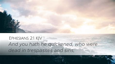 Ephesians 2:1 KJV Desktop Wallpaper - And you hath he quickened, who ...