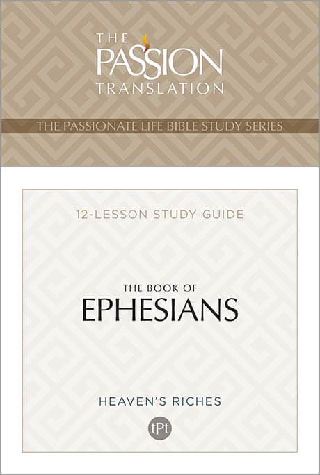 The Book of Ephesians: 12-Lesson Bible Study Guide – The Passion ...