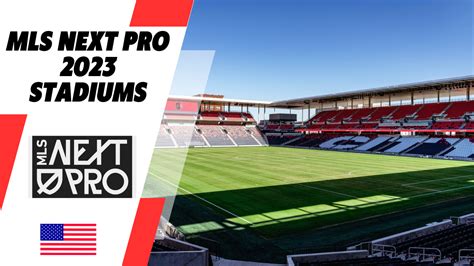 MLS Next Pro 2023 stadiums