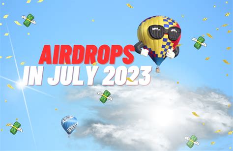 Airdrop Hunting: Hottest Airdrops in July 2023 | by Deniz Tutku ...