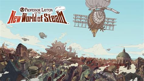 Professor Layton and the New World of Steam Receives New Trailer and ...